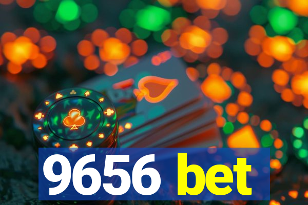 9656 bet